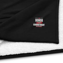 Load image into Gallery viewer, Honor. Love. Commitment. Premium sherpa blanket